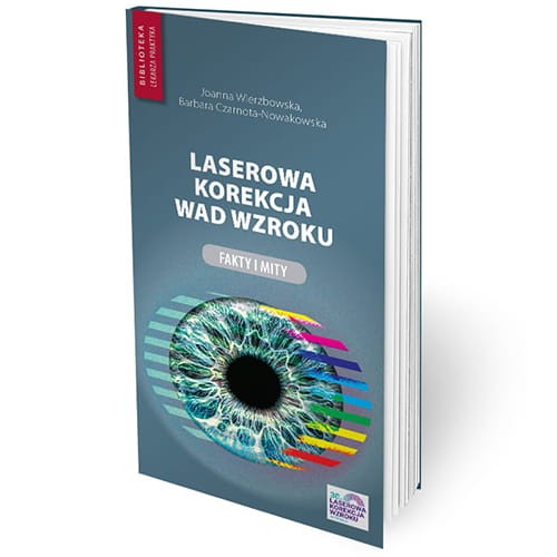 laserowa-korekcja-wzroku-fakty-i-mity-joanna-wierzbowska-barbara-czarnota-nowakowska.jpg